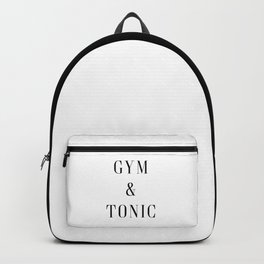 Gym & Tonic Funny Quote Backpack | Motivational, Drinking, Gym, Cardio, Running, Drunk, Workout, Sports, Inspirational, Funny Gym 