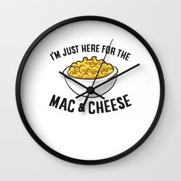 I'm Just Here For The Mac And Cheese Wall Clock | Graphicdesign, Bakedmacaroni, Macaroni, Maccheese, Cooking, Cheesehead, Macncheese, Cheddar, Funny, Bakedcheese 