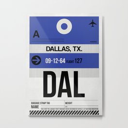 DAL Dallas Luggage Tag 1 Metal Print | Texas, Dallas, Modernposter, Typography, Graphicdesign, Digital, Decor, Usa, Signs, Plane 