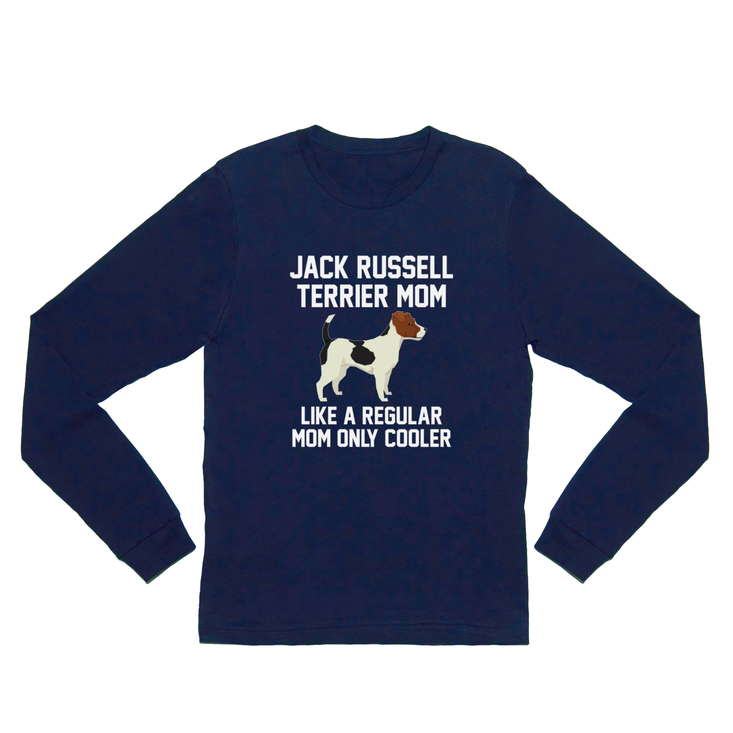 Funny Jack Russell Terrier Mom Long Sleeve T Shirt by AwesomeArt | Society6