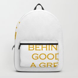 Behind every good kid is a great dad Backpack | Daddy, Birthday, Goodkid, Giftidea, Fatherhood, Graphicdesign, Greatdad 