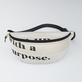 Wake Up With A Purpose | Black Fanny Pack
