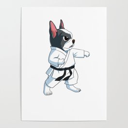This Dog karate French Bulldog design is the perfect gift for martial artists who loves Taekwondo Poster