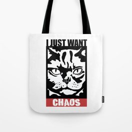 I Just want Chaos Black Cat Tote Bag