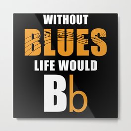 Blues Metal Print | Blues Quote, B Minor, Funny, Music, Blues Sayings, Blues, Green Grass, I Love Music, Gift, Graphicdesign 