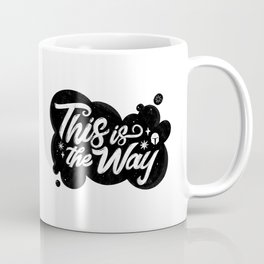 "This Is The Way - Mandalorian" by Maia Faddoul Coffee Mug | Curated, This Is The Way, Maia Faddoul, Mandalorian, Mando, Graphicdesign, The Mandalorian, Starwars, Bounty Hunter, Star Wars 