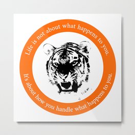 Motivational Saying Tiger Inspiration Mindset Metal Print | Innerattitude, Innerstrength, Mindset, Graphicdesign, Successful, Success, Tiger, Inspiration, Quote, Nevergiveup 