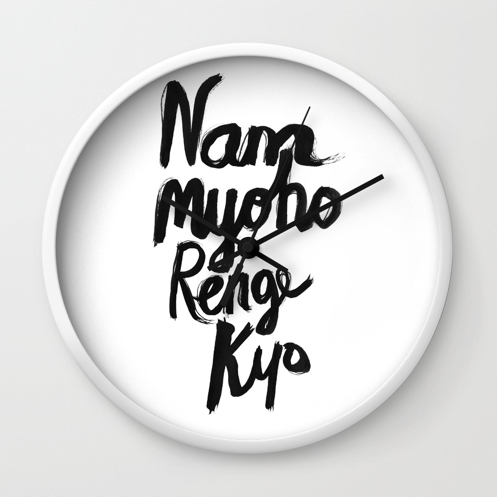 Nam Myoho Renge Kyo Wall Clock by Notsniw | Society6