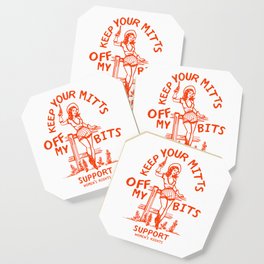 Keep Your Mitts Off My Bits: Support Women's Rights Cowgirl Coaster