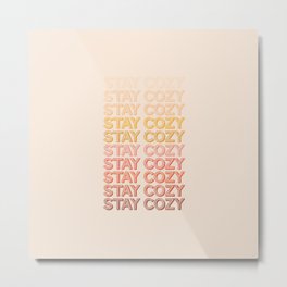 Stay Cozy Metal Print | Typography, Text, Minimal, Wallart, Winter, Midcenturycolors, Bedroom, Yellow, Brown, Graphicdesign 