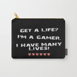 Get a Life? Carry-All Pouch | Graphicdesign, Gamerboy, Videogaming, Lives, Digital, Onlinegaming, Videogame, Gamer, Black And White, Gamergirl 