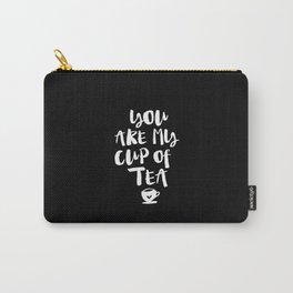You Are My Cup of Tea black and white modern typographic quote poster canvas wall art home decor Carry-All Pouch | Love, Valentine, Poster, Graphic Design, Valentines, Quote, Heart, Lol, Relationship, Romantic 