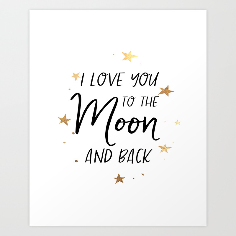 I Love You To The Moon And Back Digital Print Wall Art