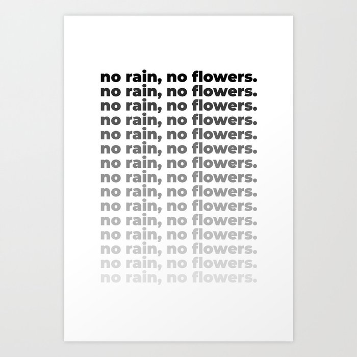 No Rain No Flowers Quote, Life Quotes, Large Printable Photography