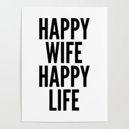 Happy Wife Happy Life Quote Poster