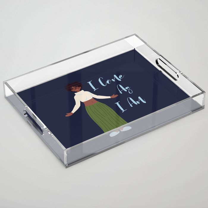 I COME AS I AM BLACK AFRICAN AMERICAN WOMAN Acrylic Tray