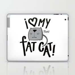 I love my fat cat! Laptop & iPad Skin