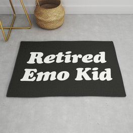 Retired Emo Kid Funny Quote Rug | Music, Sassy, Scene, Retired, Graphicdesign, Kid, Slogan, Funny, Trendy, Quote 