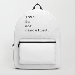 Love Is Not Cancelled Cute and Funny Valentine's Day Gift Backpack | Cutevalentinesday, Simpledesign, Funnyvalentines, Love, Cancelculture, Valentinesday, Giftforgirlfriend, Valentine, Graphicdesign, Giftforboyfriend 