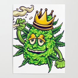 Weed leaf king smoking marijuana Poster
