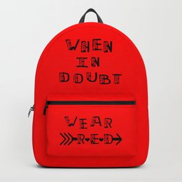 when in doubt ,wear red. Backpack | Geometry, Patternart, Quote, Pattern, Textart, Typography, Quoteforlife, Passion, Quoteforfashion, Geometricalart 