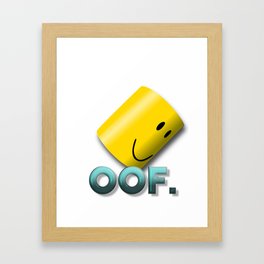 Oof Framed Art Prints For Any Decor Style Society6