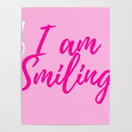 I am Smiling Facial Mask Poster