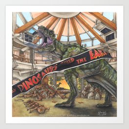 When Dinosaurs Ruled the Earth - Jurassic Park T-Rex Art Print