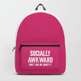 Socially Awkward Funny Quote Backpack | Asocial, Awkward, Socialinteraction, Awkwardsilence, Sociallyawkward, Typography, Saying, Jokes, Trendy, Funny 