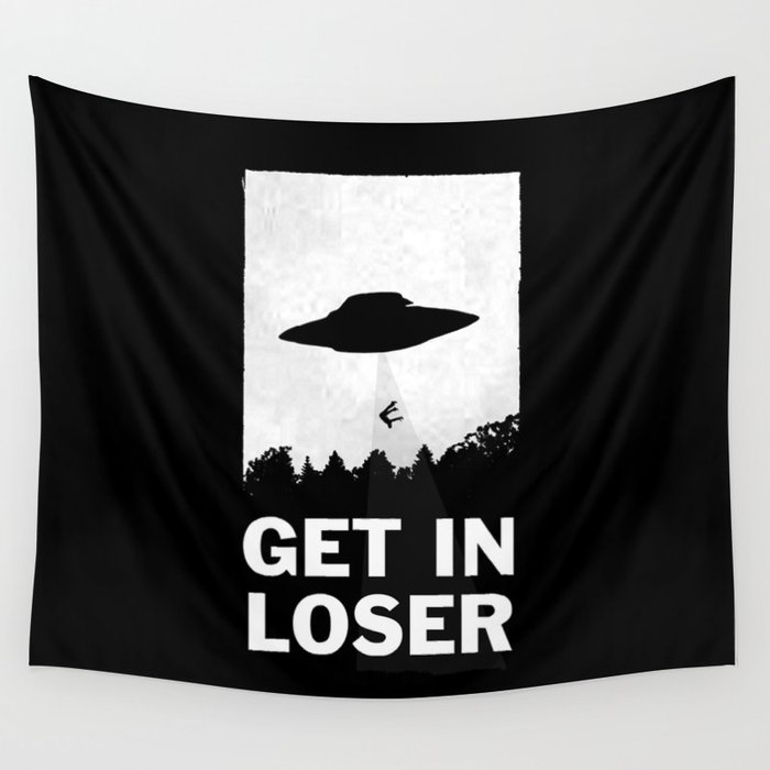 Get In Loser Wandbehang | Graphic-design, Movies-tv, Typografie, Humor, Vintage, Loser, Get-in-loser, Moop, Digital, Black-and-white