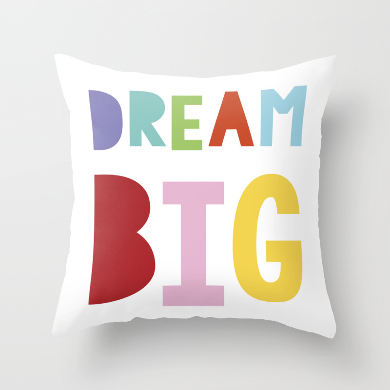 Dream Big Throw Pillow By Creativemonsoon Society6
