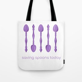 Saving Spoons Today (Purple) Tote Bag
