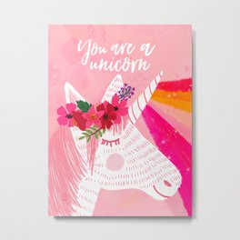 You are a unicorn Metal Print | Unicorn, Horse, Typography, Roses, Boho, Pony, Mithology, Digital, Flowers, Magic 