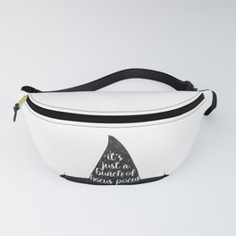 It's Just A Bunch Of Hocus Pocus Fanny Pack