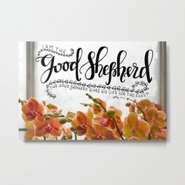 The Good Shepherd  |  John 10:11 Metal Print | Encourage, Blossoms, Botanical, Peachy, Christian, Handlettering, Blooms, Lovely, Garden, Graphicdesign 