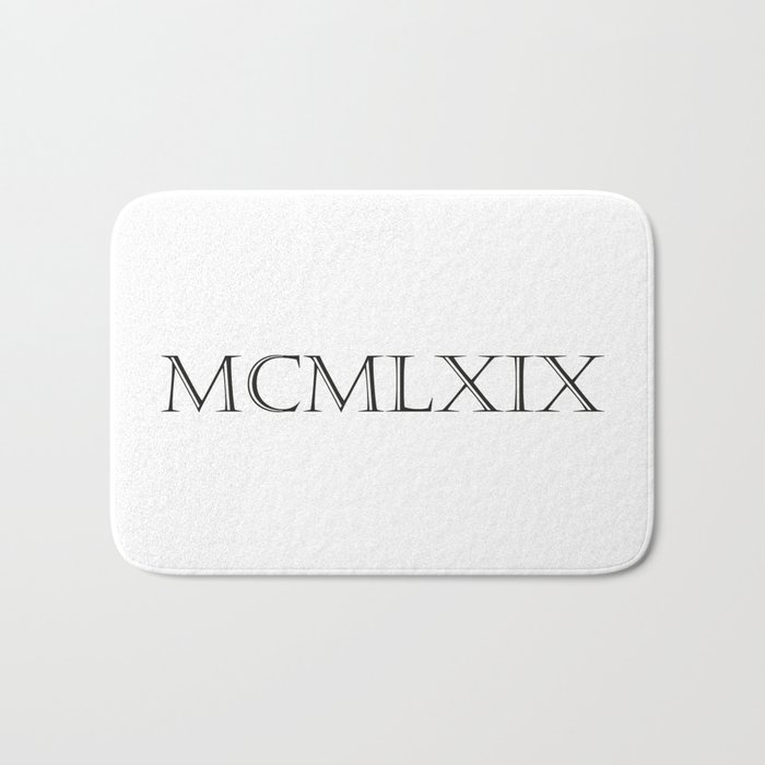 Roman Numerals 1969 Bath Mat by Shirts and Date of Birthby