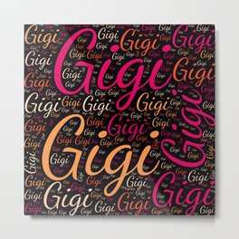 Gigi Metal Print | Horizontalspain, Vidddiepublyshd, Womanbabygirl, Graphicdesign, Colorsfirstname, Wordcloudpositive, Femalegigi, Birthdaypopular 