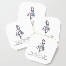 Alice floral designs - I'm not crazy Coaster