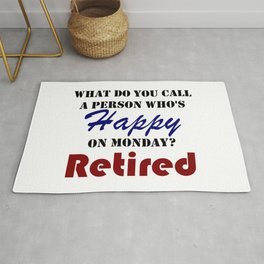 Retired On Monday Funny Retirement Retire Burn Rug | Grandma, Graphicdesign, Funny, Lame, Senior, Monday, Burn, Grandpa, Retired, Happy 