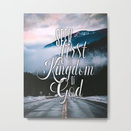Seek first the kingdom of God - Matthew 6:33 Metal Print | Kingdomofgod, Typography, Bibleverse, Scripture, Verses, Oil, Lettering, Digital, Mountains, Black And White 