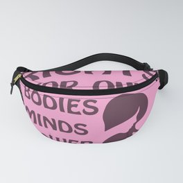 Rights for our Bodies Fanny Pack