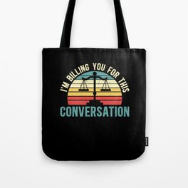 Funny Lawyer Attorney Justice System Paralegal Law Tote Bag