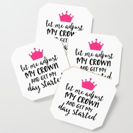 Adjust My Crown Funny Quote Coaster