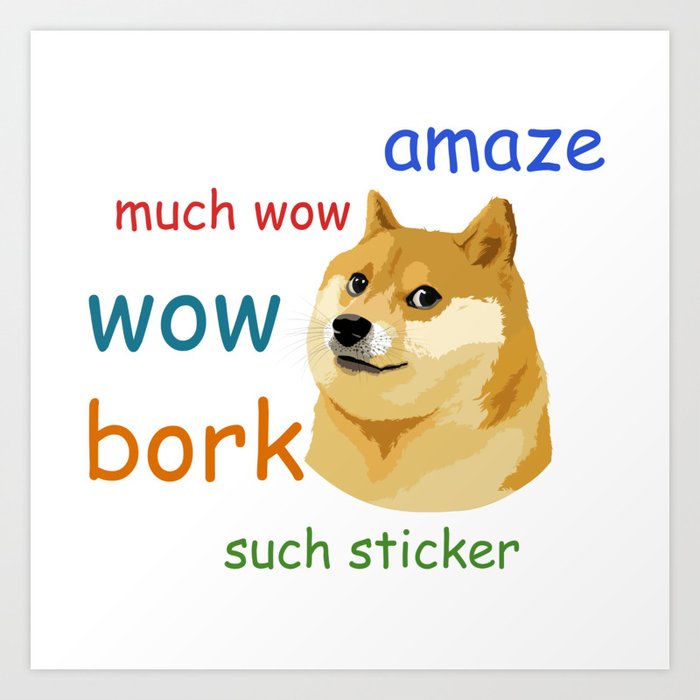 Doge Meme Art Print By Theteemachine Society6