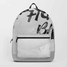 Fight Back! Backpack | Blacktext, Art, Mountain, Remember, Photo, Black And White, Fight, Graphicdesign, Minimalist, Graphite 