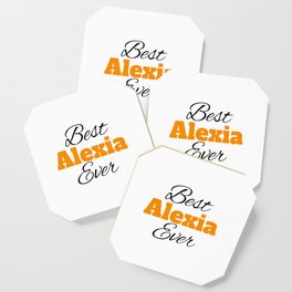 best Alexia ever Coaster