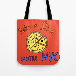 Take a slice (of pizza) out of New York City Tote Bag