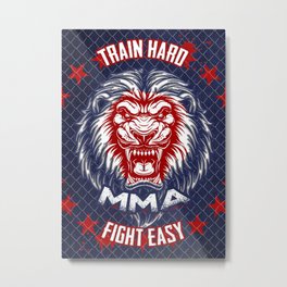 MMA Train Hard - Fight Easy, Mixed Martial Arts, Gym Metal Print | Mma, Mixedmartialarts, Fighteasy, Ufc, Graphicdesign, Boxing, Grappling, Posterdecor, Jiujittsu, Wallart 