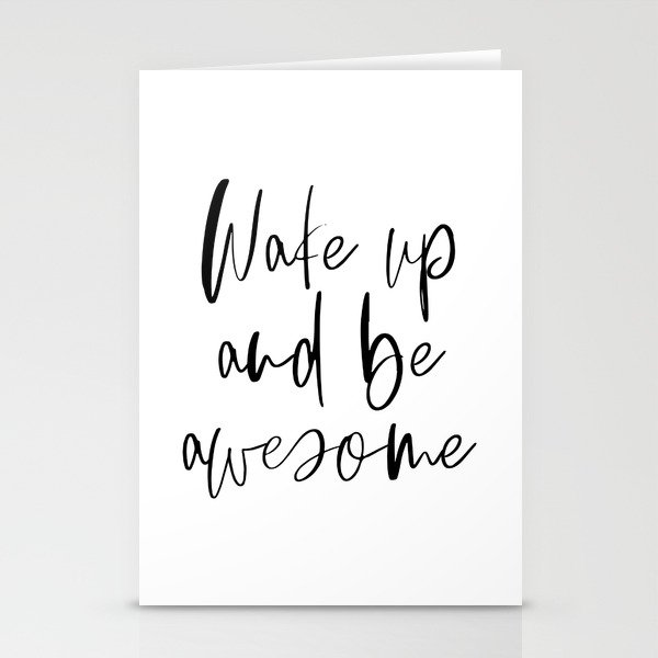 Wake Up And Be Awesome Inspirational Quote Printable Art Bedroom Decor Stationery Cards By Printableartsy Society6