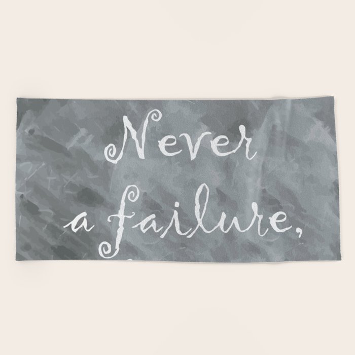 Never A Failure Always A Lesson Beach Towel By Artalma